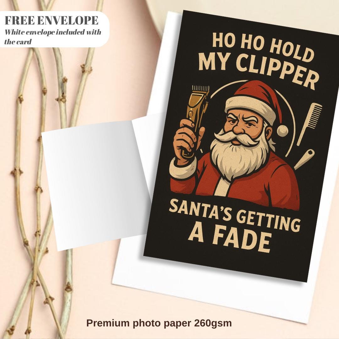 Funny Barber Christmas Card – “Ho Ho Hold My Clipper, Santa’s Getting a Fade” | Holiday Card for Barbers, Beard Lovers, Hairdresser Gift