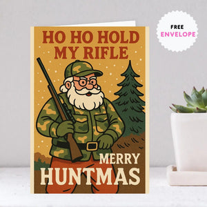 Funny Hunting Christmas Card – “Ho Ho Hold My Rifle” | Merry Huntmas Card for Hunters, Deer Lovers & Outdoor Men