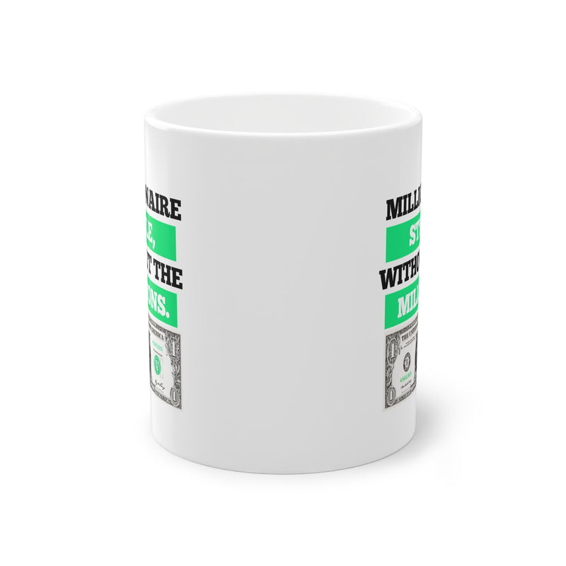 Millionaire Style, Without the Millions - Elegant Coffee Mug Standard Mug, 11oz