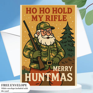 Funny Hunting Christmas Card – “Ho Ho Hold My Rifle” | Merry Huntmas Card for Hunters, Deer Lovers & Outdoor Men