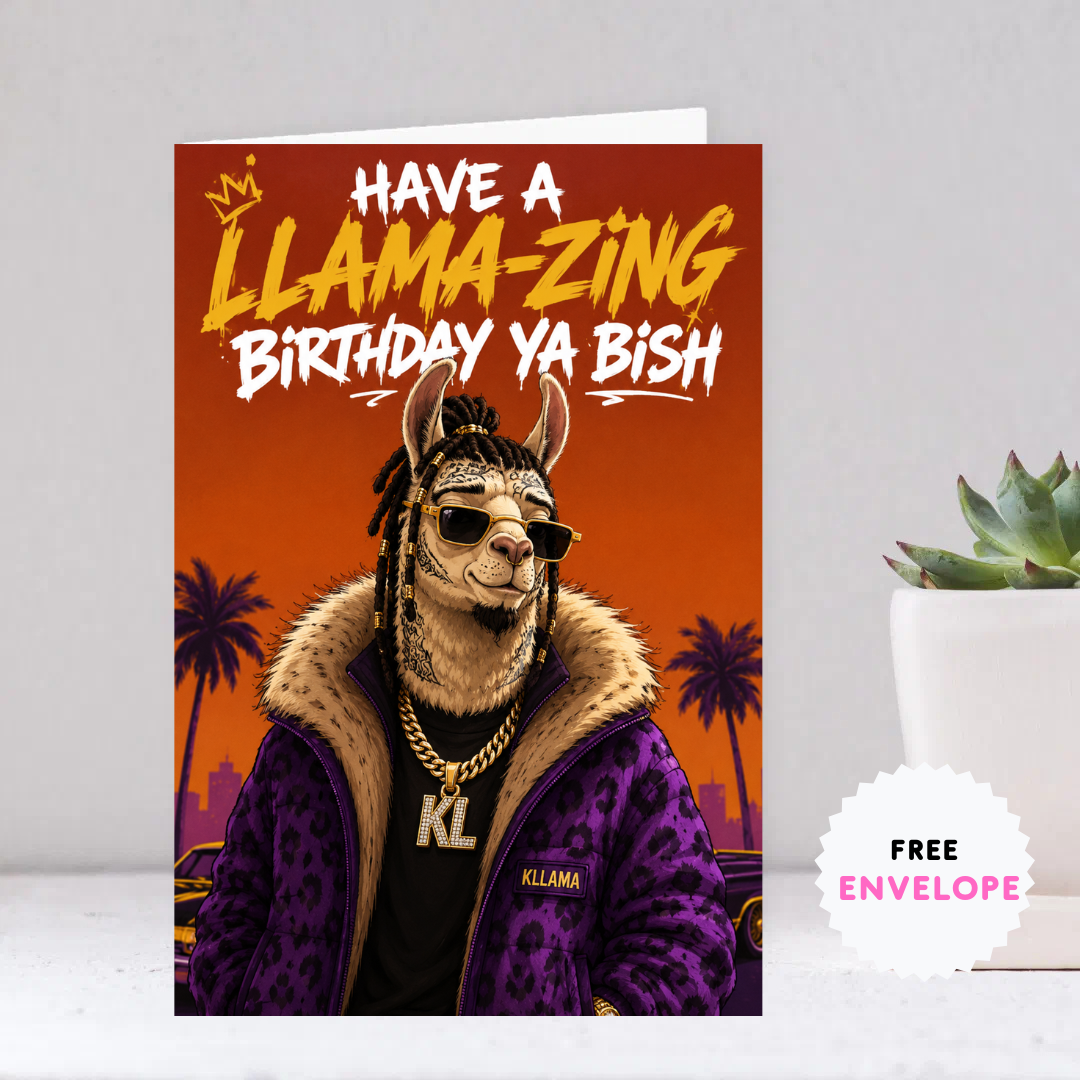 Llama-Zing Birthday Ya Bish Greeting Card | Gangsta Llama Birthday Card