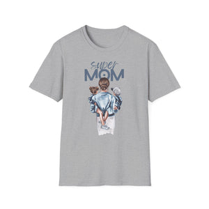 Super Mom Unisex T-Shirt, Mother's Day Gift, Birthday Present for Her, Love Tee for Moms