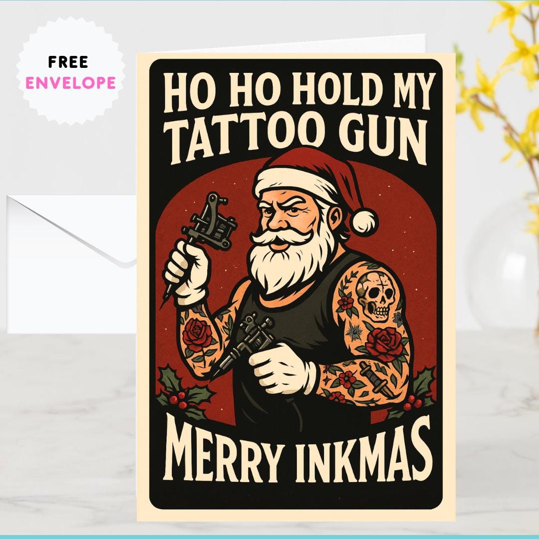 Tattoo Artist Christmas Card – “Ink All The Way” Santa Tattoo Machine Art | Funny Tattoo Shop Holiday Card | Gift for Tattooer