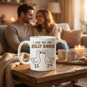 Silly Goose Gift Mug Funny Silly Goose Mug, I Love You Silly Goose Cup, Cute Goose Couple Gift, Romantic Funny Mug for Boyfriend Girlfriend