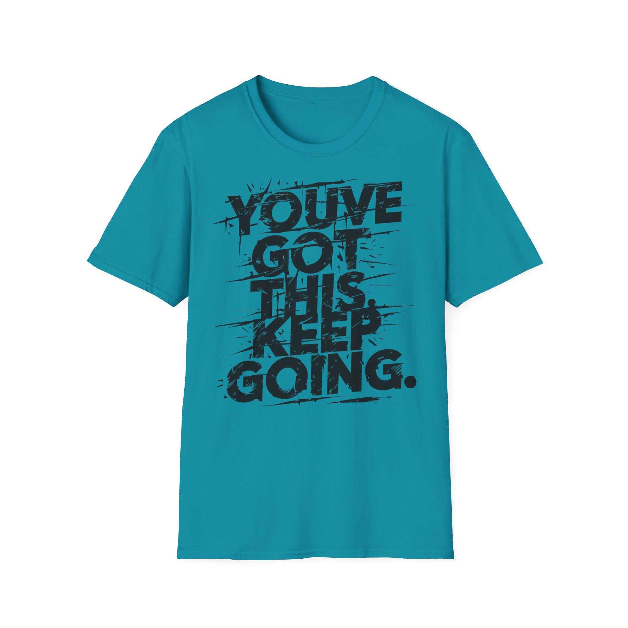 You've Got This Keep Going Gym T-Shirt | Motivational Workout Shirt | Inspiring Fitness Tee