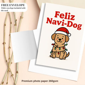 Feliz Navi-Dog Christmas Card – Cute Santa Dog Holiday Card for Dog Lovers, Dog Moms, Dog Dads & Pet Owners
