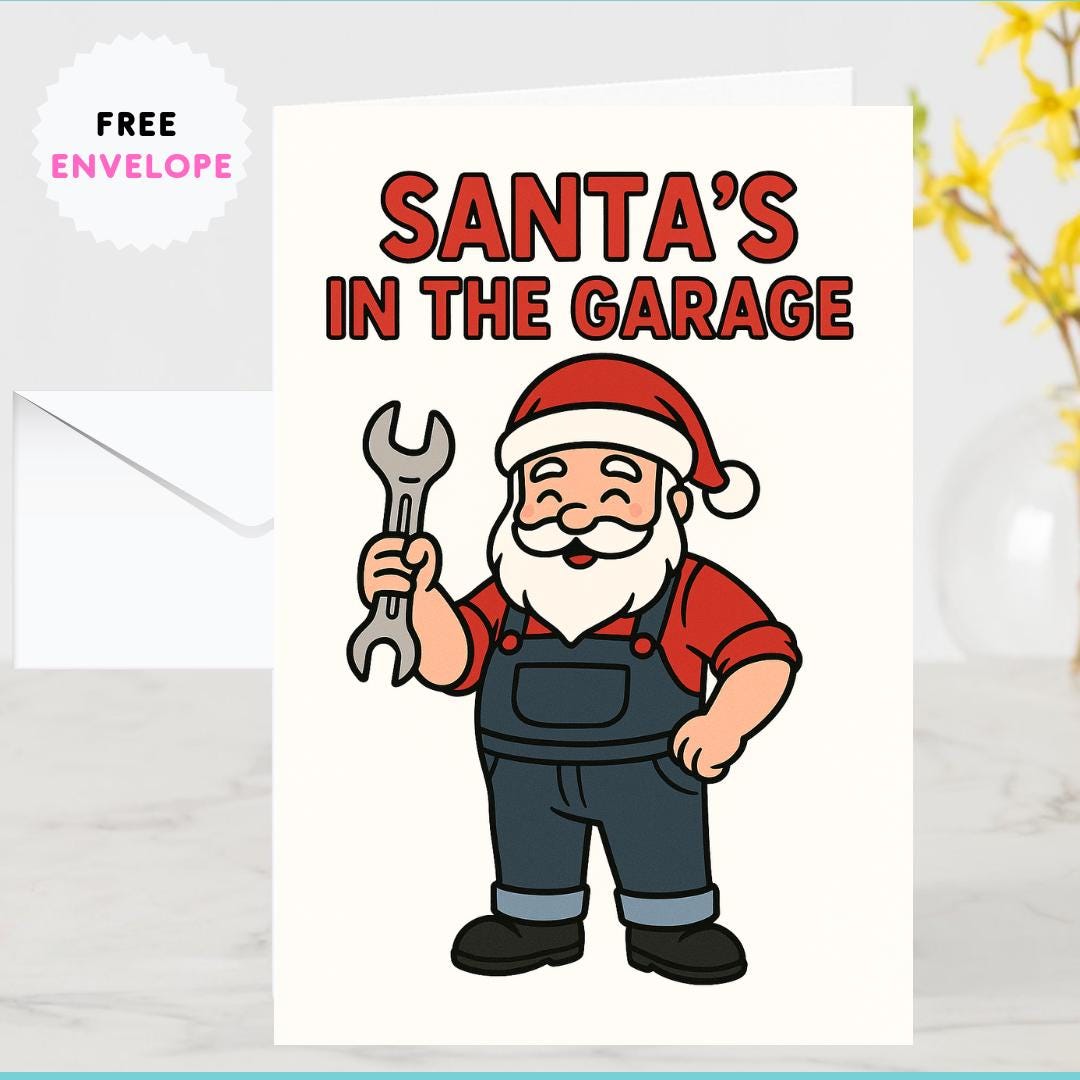Santa’s in the Garage Christmas Card – Funny Mechanic Holiday Card for Car Guys, Gearheads & Auto Technicians