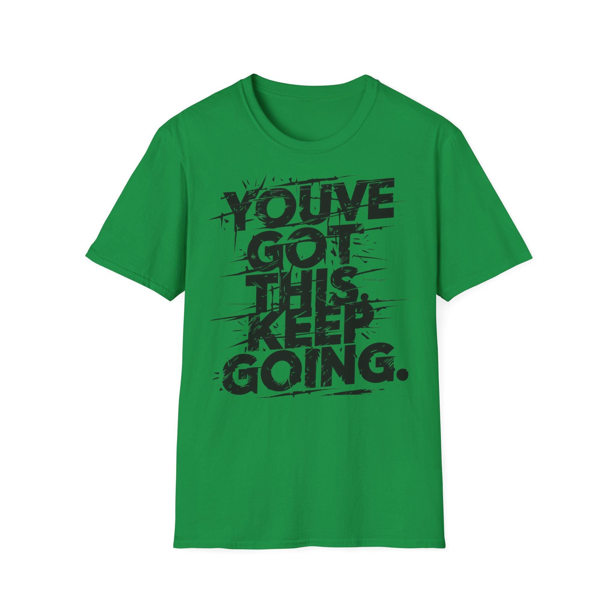 You've Got This Keep Going Gym T-Shirt | Motivational Workout Shirt | Inspiring Fitness Tee