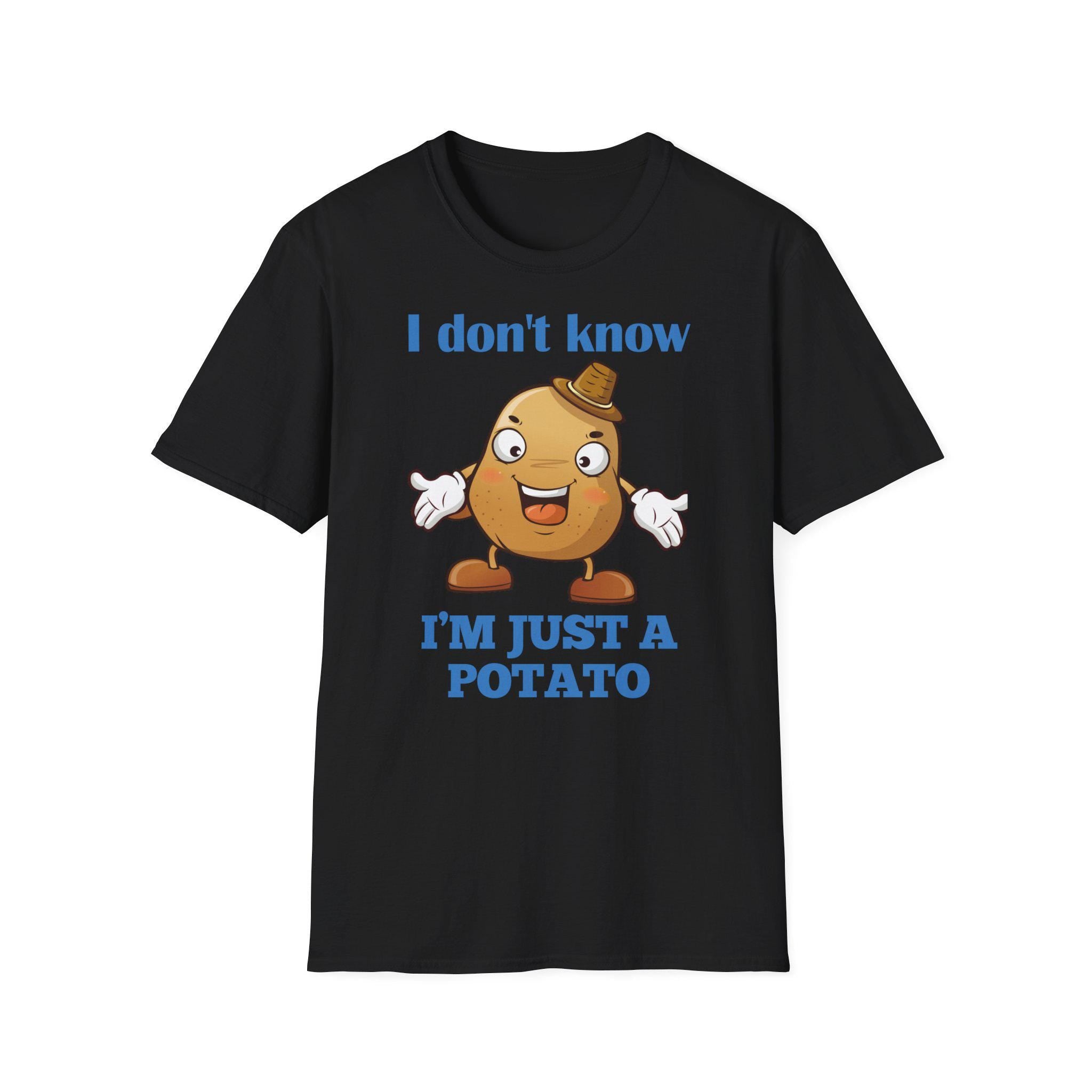 Potato Shirt, Funny Potato Lover Gifts, I Don't Know I'm Just a Potato, Cute Spud Tshirt, Cartoon Potato Meme T Shirt, Humorous Vegetable