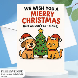 Funny Cat and Dog Christmas Card – “We Wish You a Merry Christmas (But We Don’t Get Along)” | Cute Pet Lover Holiday Card