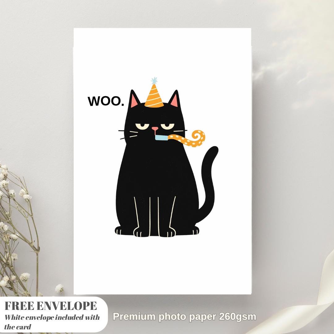 Funny Cat Birthday Card - Woo Grumpy Cat - Sarcastic Birthday Cards For Men Women - Cheeky Gift For Cat Lovers - For Sister Brother Friends