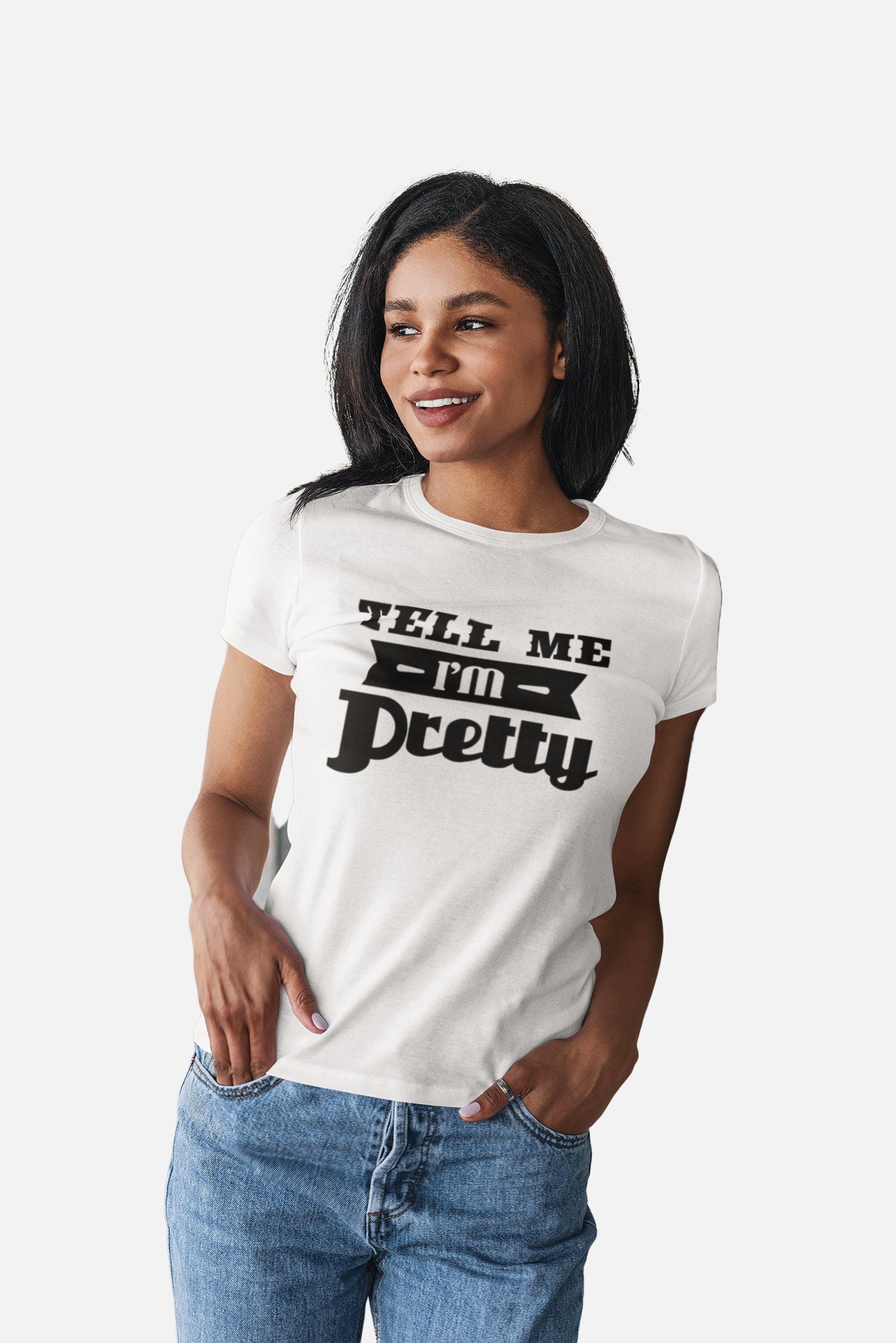 Women’s Aesthetic Crewneck, Popular Women’s Funny Graphic Printed “Tell Me I’m Pretty” Cotton Fitted Statement Tee, Birthday Gift for Women.