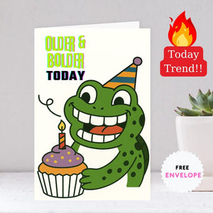 Frog Birthday Card – older and bolder today, Cute Funny Greeting Card for Him or Her, Frog Wishes Happy Birthday, Card for Friend