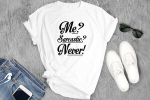 Sarcastic Never Graphic Tee - Fitted Cotton Crewneck Shirt
