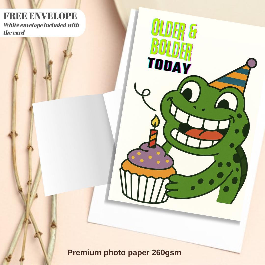 Frog Birthday Card – older and bolder today, Cute Funny Greeting Card for Him or Her, Frog Wishes Happy Birthday, Card for Friend