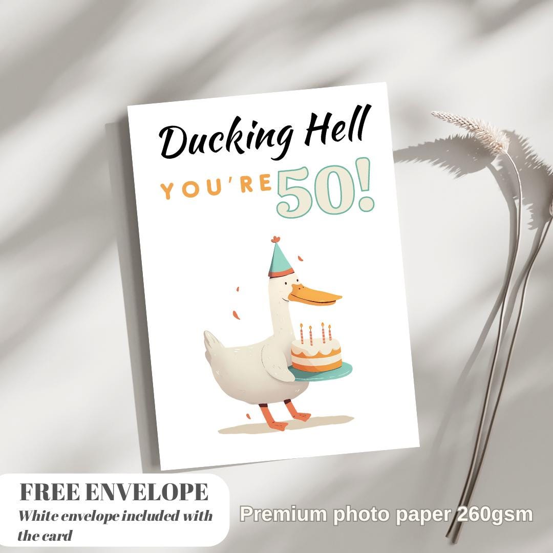 Funny 50th Birthday Card – Ducking Hell You’re 50! | Humorous Offensive Milestone Greeting Card | Duck Animal Theme Joke Card for Him or Her