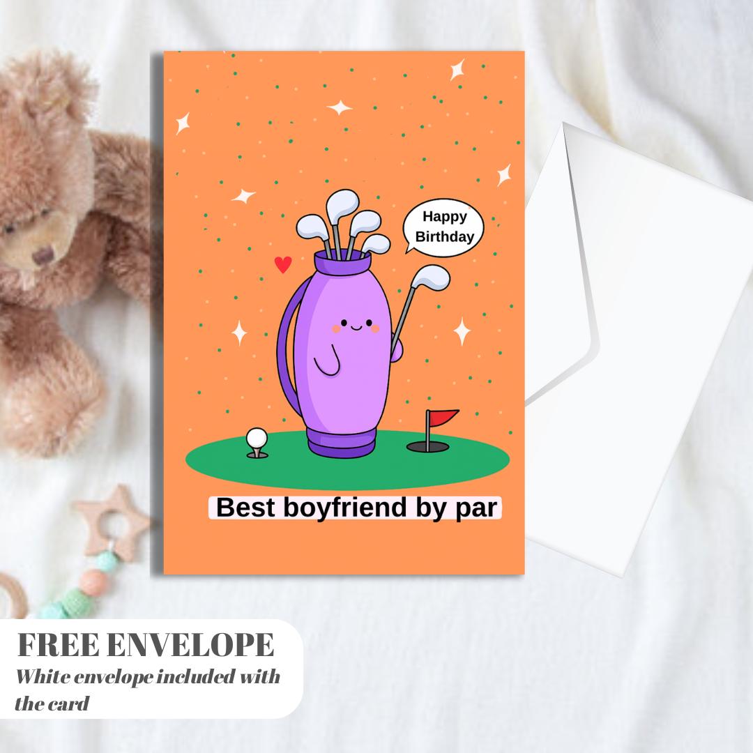 Funny Golf Card for Boyfriend | Golf Pun Birthday Card for Him | Golf Themed Card for Golf Lover or Golfer Gift