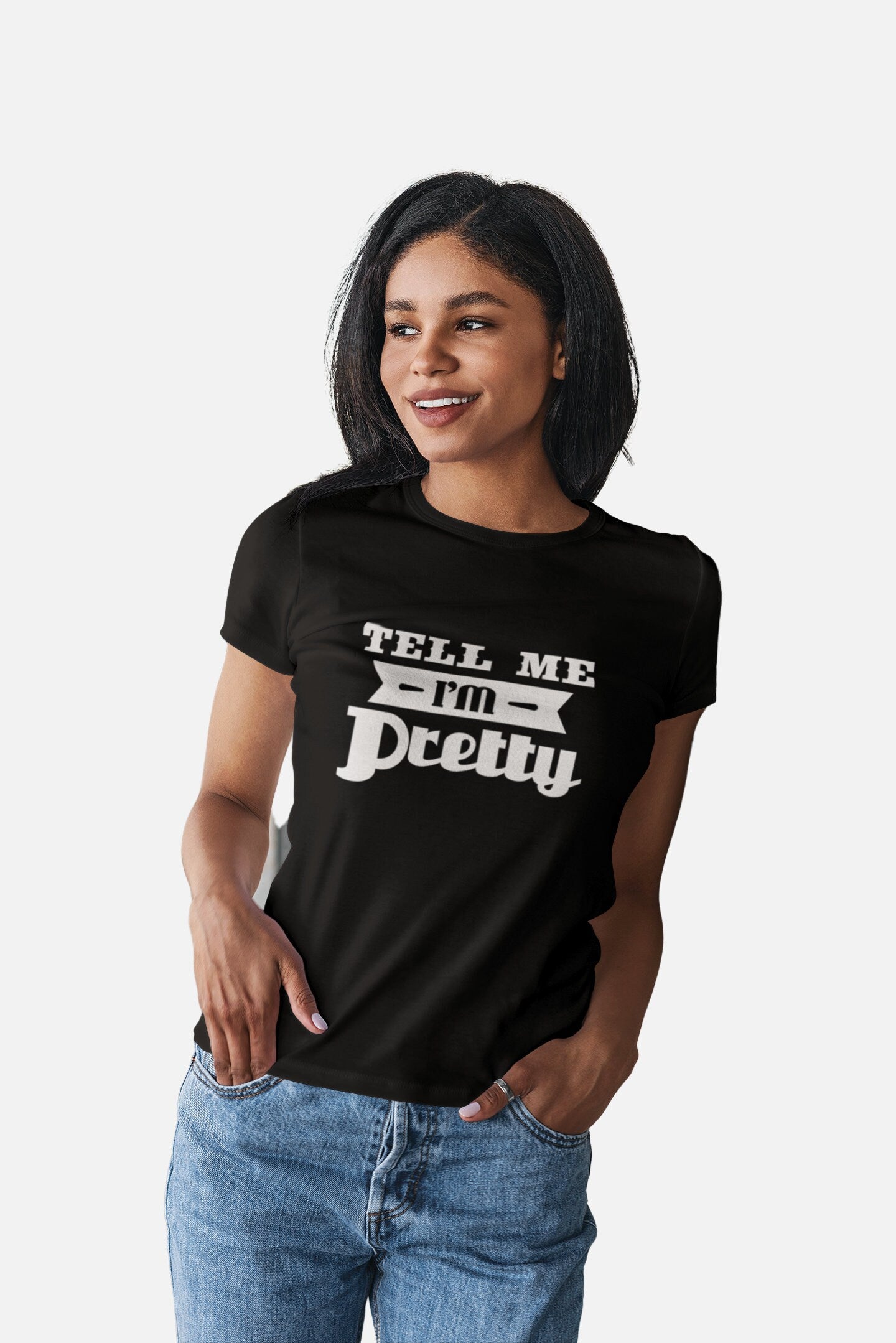 Women’s Aesthetic Crewneck, Popular Women’s Funny Graphic Printed “Tell Me I’m Pretty” Cotton Fitted Statement Tee, Birthday Gift for Women.
