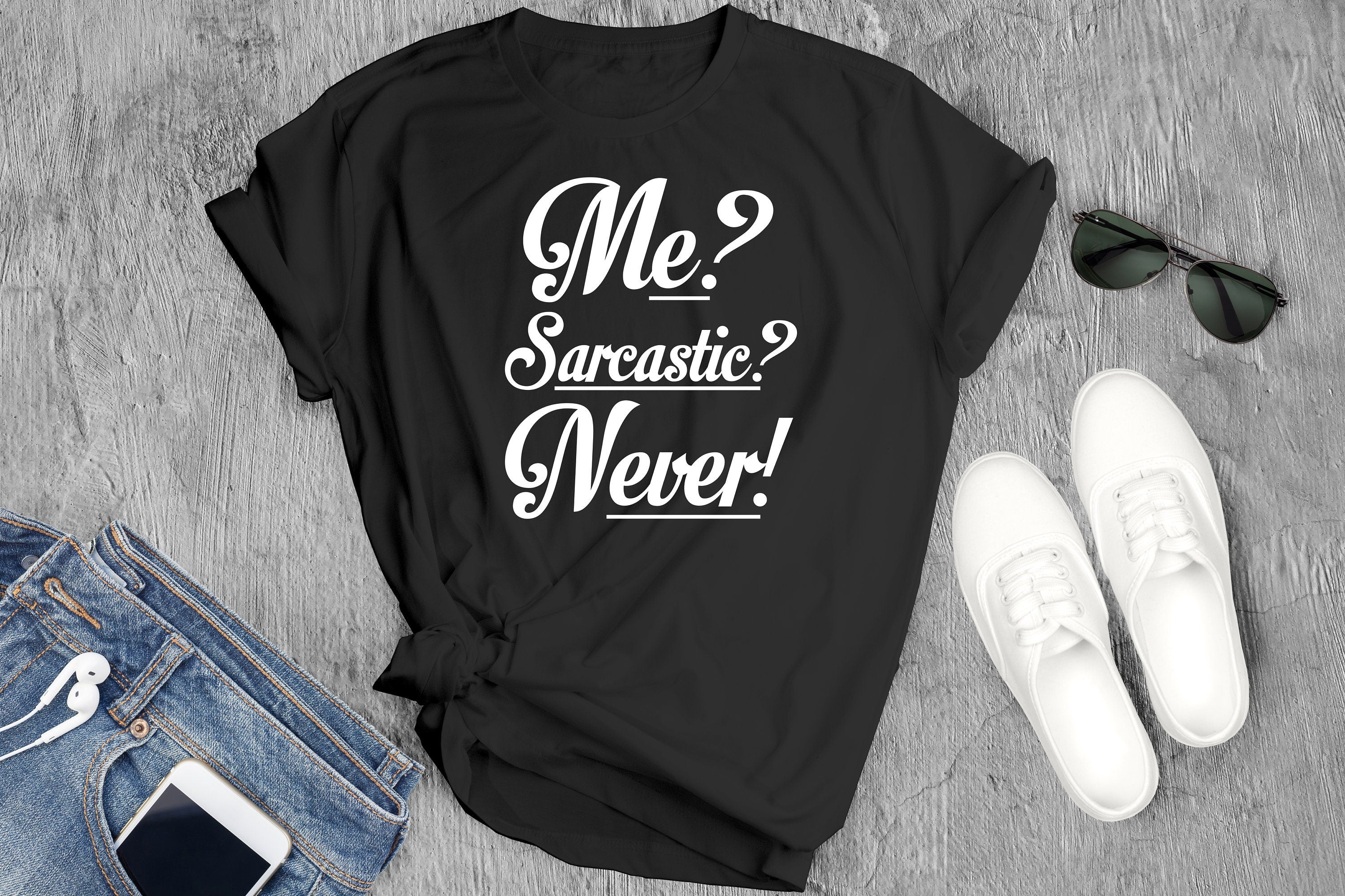 Sarcastic Never Graphic Tee - Fitted Cotton Crewneck Shirt