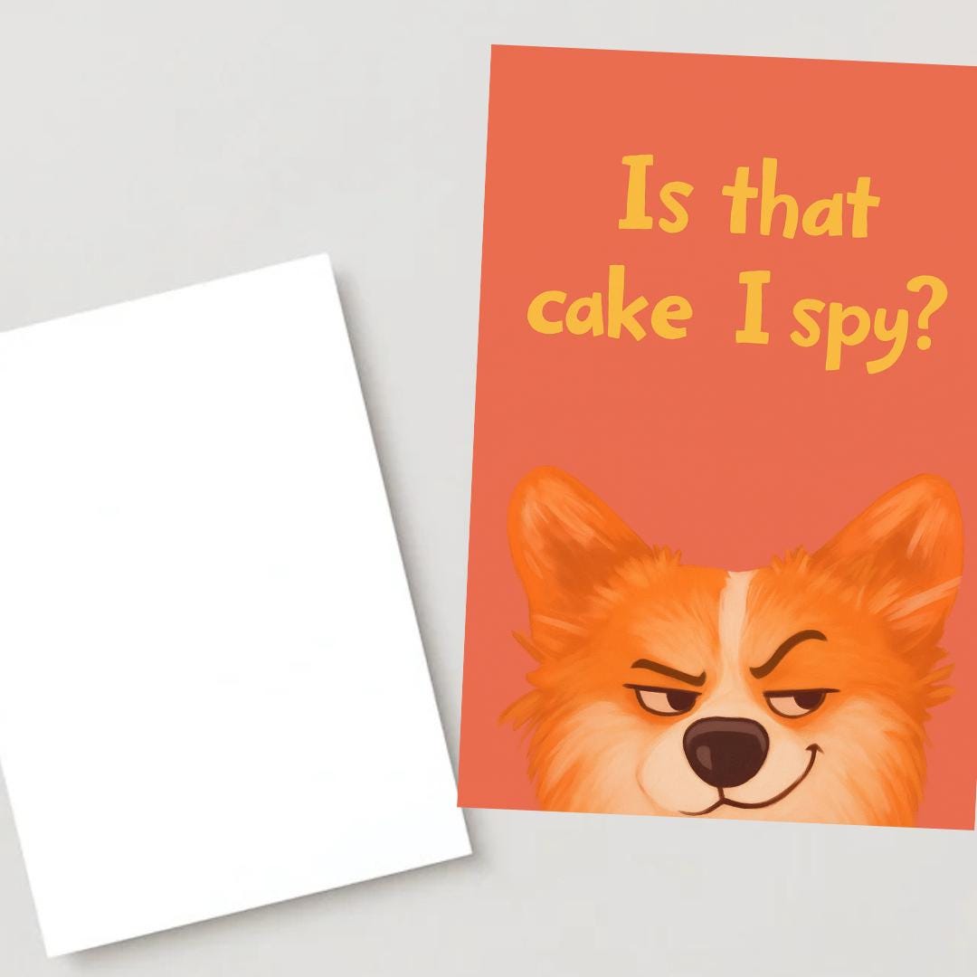 Is that cake I spy? Cute Corgi Birthday Card – Funny Dog Party Greeting for Cake Lovers