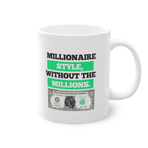 Millionaire Style, Without the Millions - Elegant Coffee Mug Standard Mug, 11oz