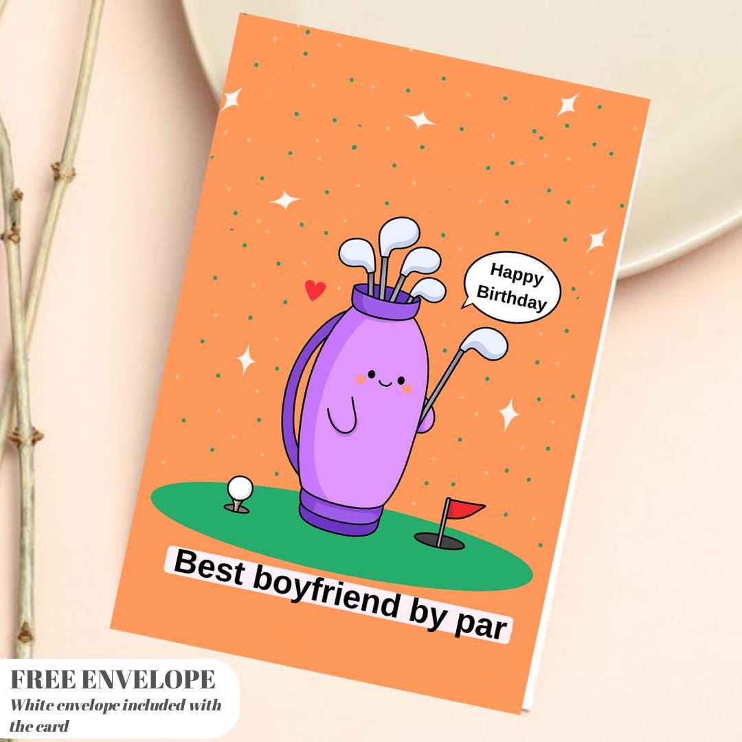 Funny Golf Card for Boyfriend | Golf Pun Birthday Card for Him | Golf Themed Card for Golf Lover or Golfer Gift