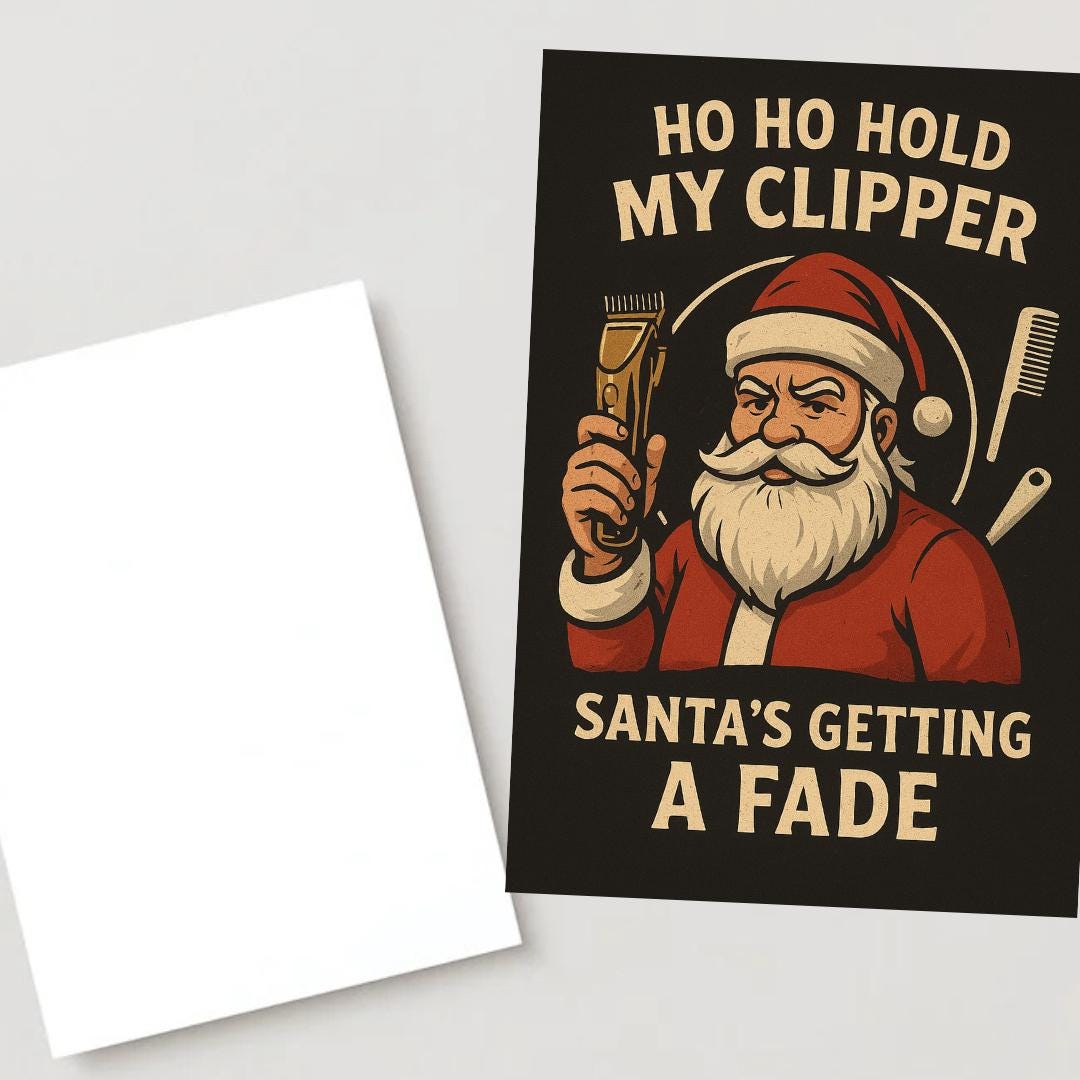 Funny Barber Christmas Card – “Ho Ho Hold My Clipper, Santa’s Getting a Fade” | Holiday Card for Barbers, Beard Lovers, Hairdresser Gift