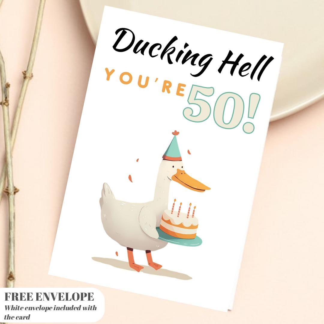 Funny 50th Birthday Card – Ducking Hell You’re 50! | Humorous Offensive Milestone Greeting Card | Duck Animal Theme Joke Card for Him or Her