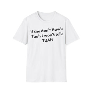 Hawk Tuahs T-Shirt, Funny Meme Tee, Unisex Softstyle Shirt, Conversation Starter Top, Humor Graphic Tee