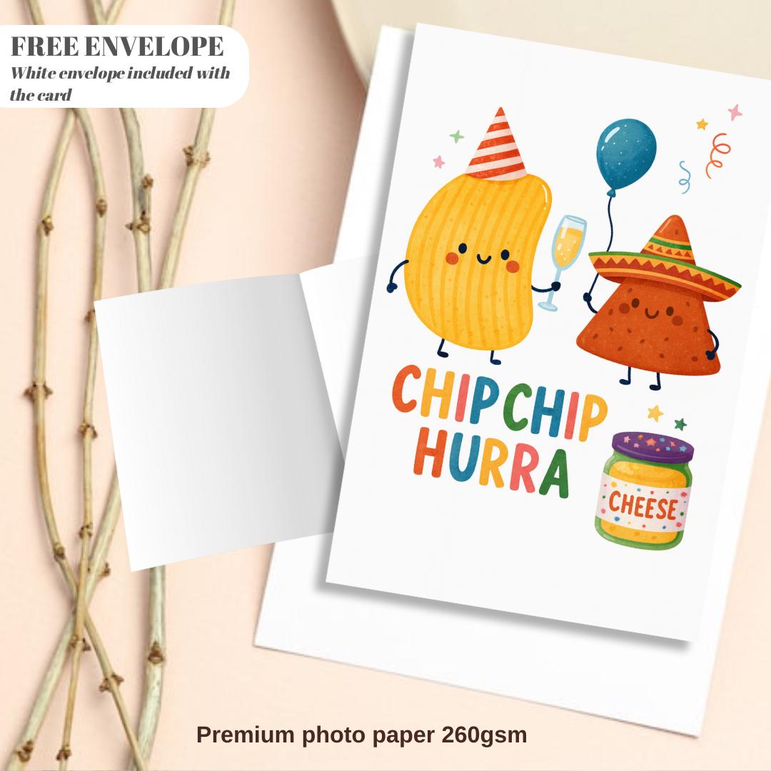 Funny Birthday Card • Chip Chip Hurra • Cute Chips Greeting Card • Pun Birthday Card • Humorous Birthday Gift • Cheese Dip Party Card