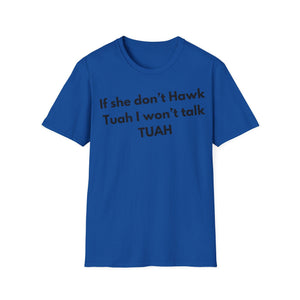 Hawk Tuahs T-Shirt, Funny Meme Tee, Unisex Softstyle Shirt, Conversation Starter Top, Humor Graphic Tee