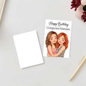 Gorgeous Human Birthday Card for Her, greeting card for women, best friend, sister, auntie, card love my bestie