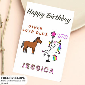 Birthday Card - Birthday Funny Card For Women, Unicorn Pole Dancer, Other 40 Year Olds You