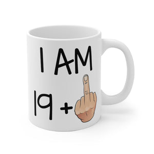 Funny 19th/20th Birthday Mug: Humorous Quote Coffee Cup