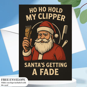 Funny Barber Christmas Card – “Ho Ho Hold My Clipper, Santa’s Getting a Fade” | Holiday Card for Barbers, Beard Lovers, Hairdresser Gift