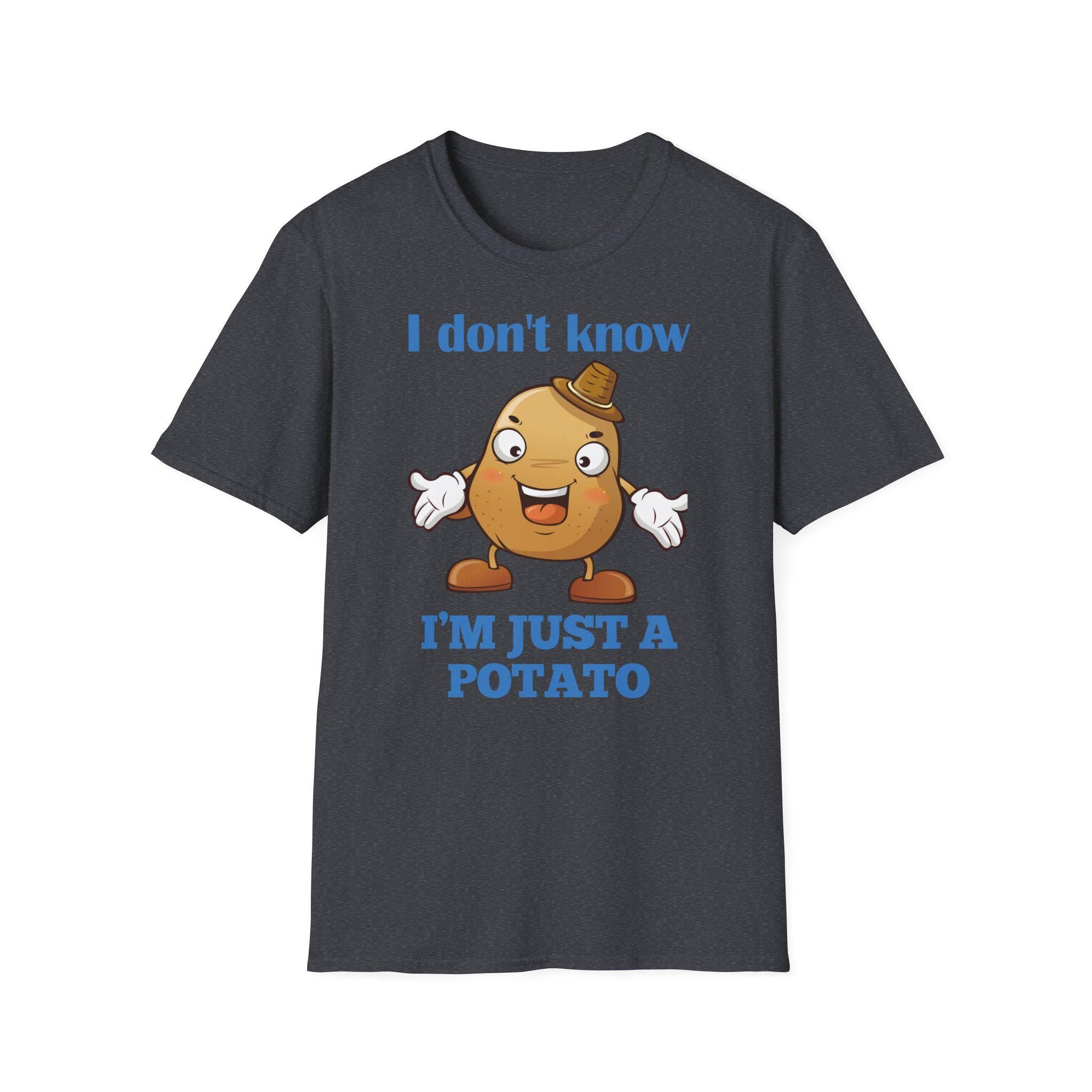 Potato Shirt, Funny Potato Lover Gifts, I Don't Know I'm Just a Potato, Cute Spud Tshirt, Cartoon Potato Meme T Shirt, Humorous Vegetable