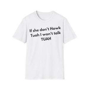 Hawk Tuahs T-Shirt, Funny Meme Tee, Unisex Softstyle Shirt, Conversation Starter Top, Humor Graphic Tee