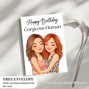 Gorgeous Human Birthday Card for Her, greeting card for women, best friend, sister, auntie, card love my bestie