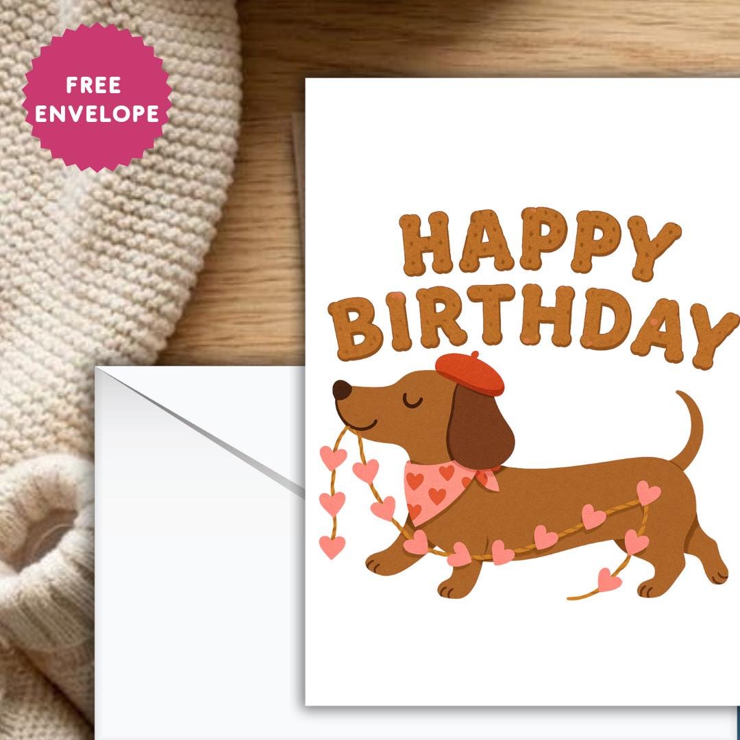 Funny Dachshund Birthday Card, Cute Sausage Dog Card, Dog Lover Gift, Funny Dog Birthday Card, Pun Birthday Card for Him/Her