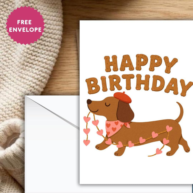 Funny Dachshund Birthday Card, Cute Sausage Dog Card, Dog Lover Gift, Funny Dog Birthday Card, Pun Birthday Card for Him/Her