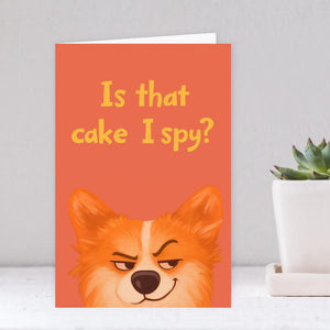 Is that cake I spy? Cute Corgi Birthday Card – Funny Dog Party Greeting for Cake Lovers