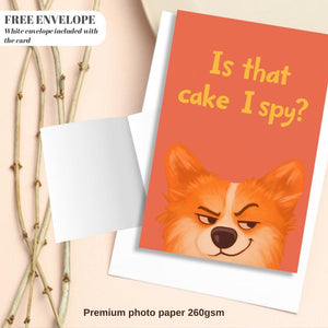 Is that cake I spy? Cute Corgi Birthday Card – Funny Dog Party Greeting for Cake Lovers