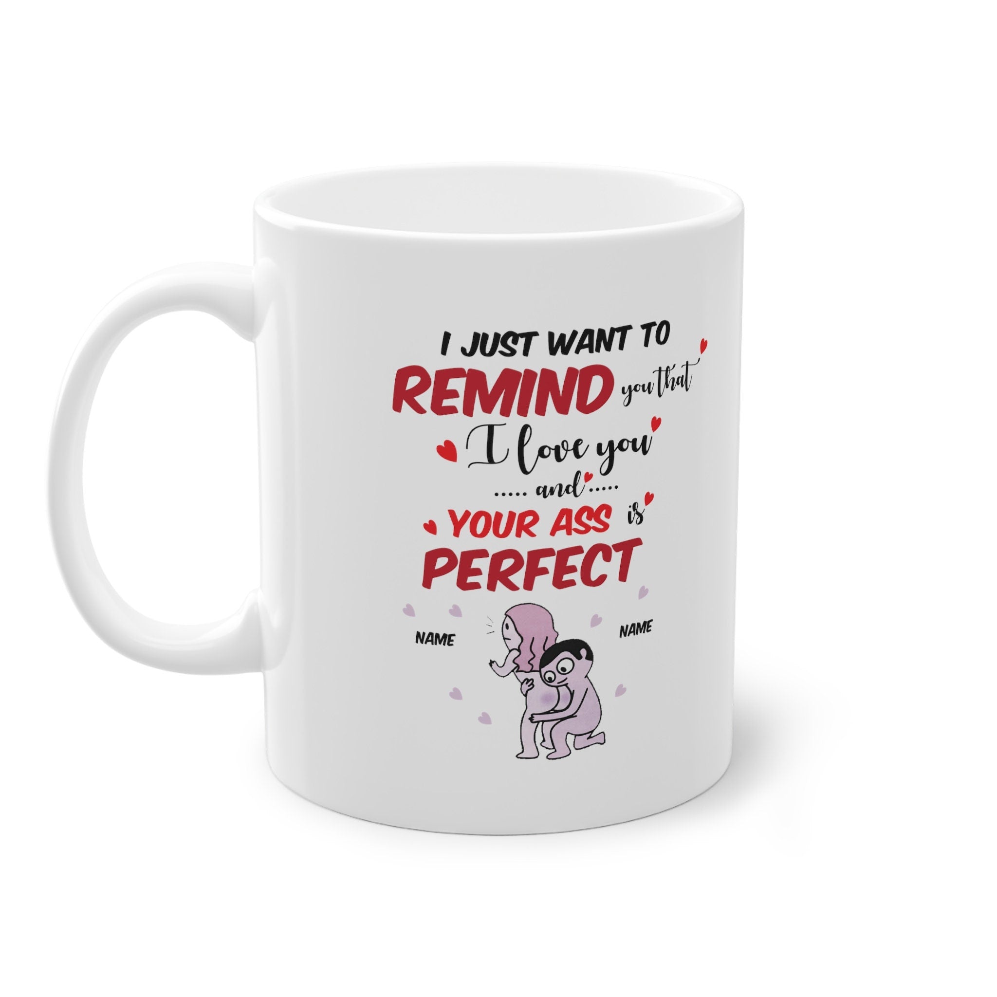 Love mug gift mug,  funny mug with a cute message, personalized with name, perfect  for him & for her happy