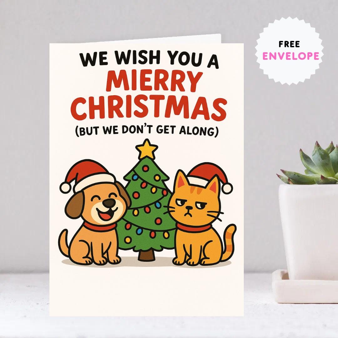 Funny Cat and Dog Christmas Card – “We Wish You a Merry Christmas (But We Don’t Get Along)” | Cute Pet Lover Holiday Card