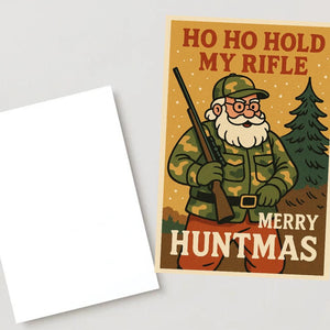 Funny Hunting Christmas Card – “Ho Ho Hold My Rifle” | Merry Huntmas Card for Hunters, Deer Lovers & Outdoor Men