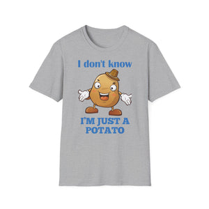 Potato Shirt, Funny Potato Lover Gifts, I Don't Know I'm Just a Potato, Cute Spud Tshirt, Cartoon Potato Meme T Shirt, Humorous Vegetable