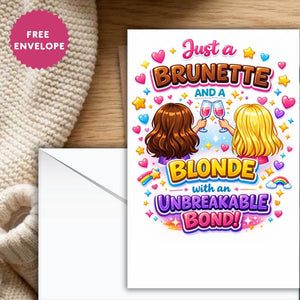 Just a Brunette and a Blonde Best Friends Greeting Card, Funny BFF Birthday Card, Friendship Card for Bestie